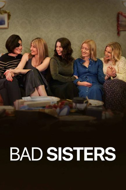 مسلسل Bad Sisters الموسم الثاني الحلقة 1 مترجمة