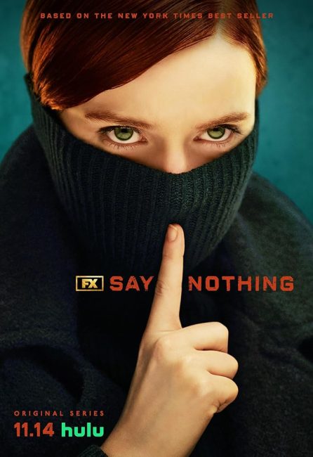 مسلسل Say Nothing الموسم الاول الحلقة 1 مترجمة